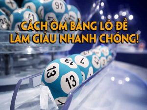 Ôm bảng lô đề là gì?