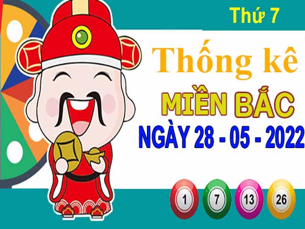 Thống kê XSMB ngày 28/5/2022