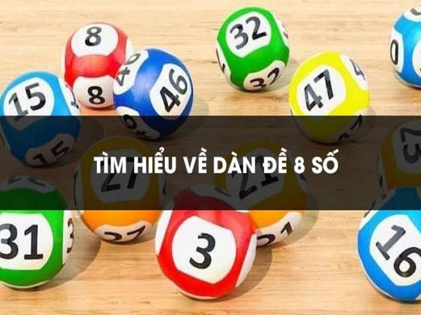 Dàn đề 8 số là gì?