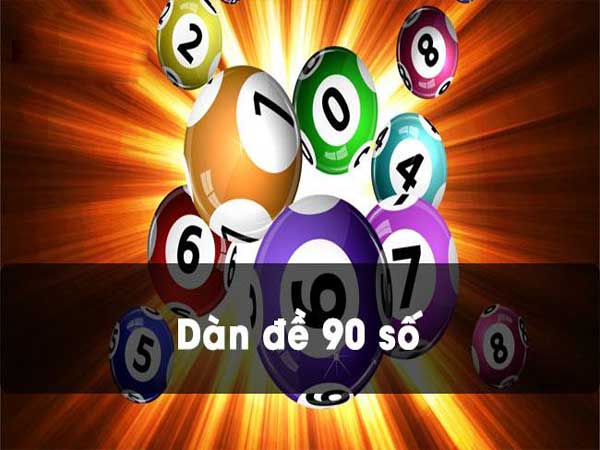 Dàn đề 90 số là gì?