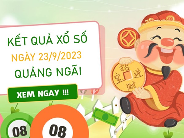 Thống kê XSQNG 23/9/2023 chốt đặc biệt đầu đuôi