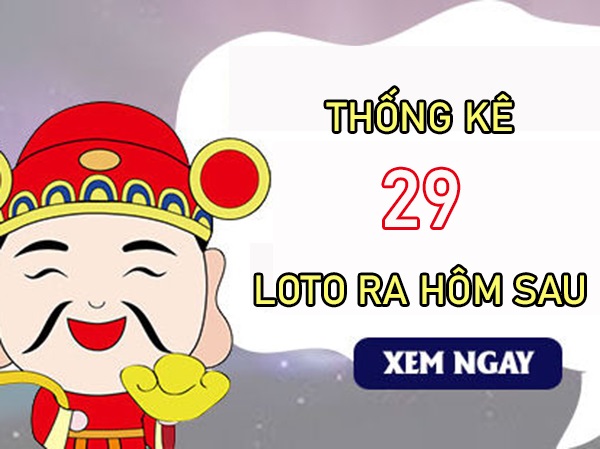 Thống kê các ngày XSMB về 29 T7/2024 loto về hôm sau?ốngkêcácngàyXSMBvềTlotovềhô<strong>kèo nhà cái nhận định</strong>