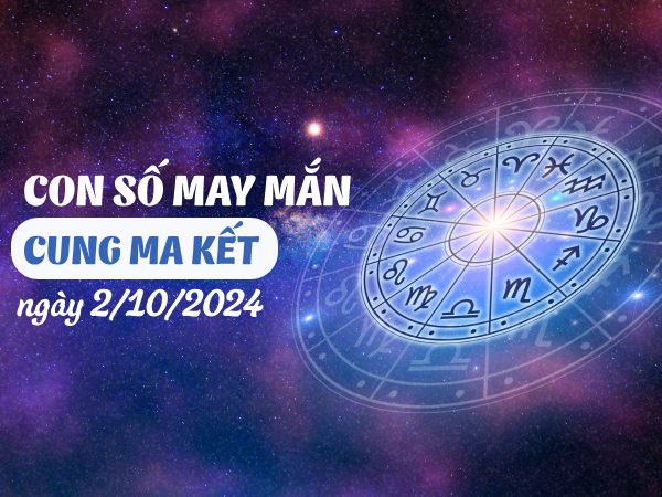 Đi tìm con số may mắn của cung Ma Kết ngày 2/10/2024