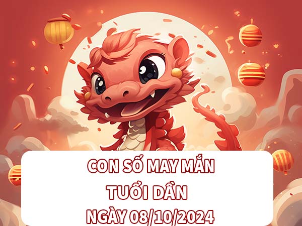 Con số may mắn tuổi Dần ngày 8/10/2024 