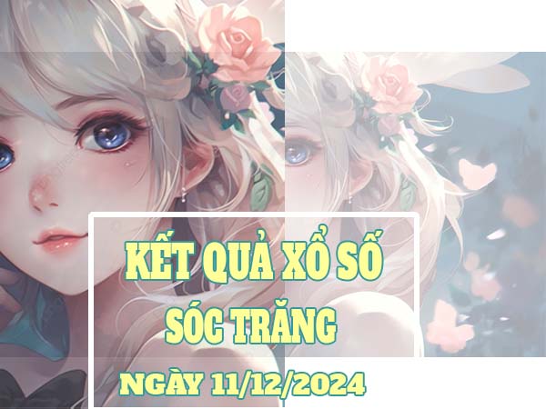 Thống kê xổ số Sóc Trăng ngày 11/12/2024 3