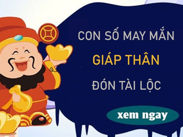 Con số may mắn tuổi Giáp Thân kích hoạt năng lượng vàng