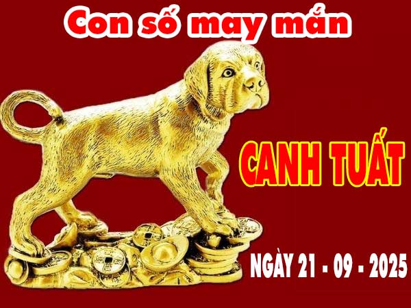 Con số tài lộc tuổi Canh Tuất ngày 25/10/2025 thứ 7 hôm nay