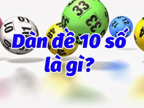 Cách chọn dàn đề 10 số bất tử hôm nay phát tài