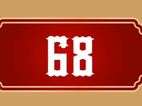 Khám phá ý nghĩa số 68 theo phong thủy dân gian
